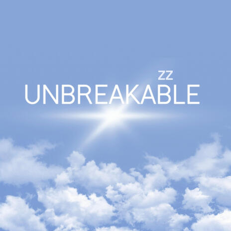 Unbreakable | Boomplay Music