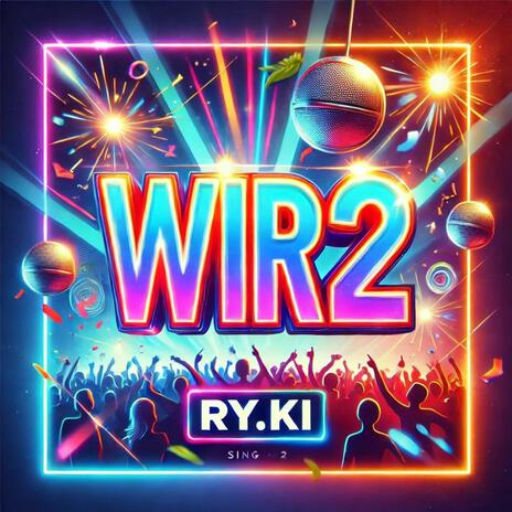 WIR2! sind hier | Boomplay Music