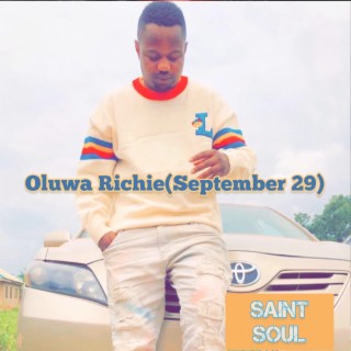 Oluwa Richie (September 29)