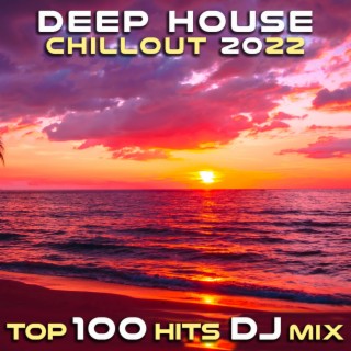 Deep House Chillout 2022 Top 100 Hits