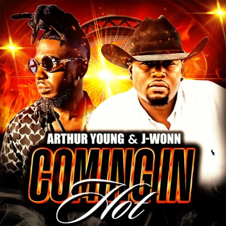 Coming In Hot ft. J-Wonn | Boomplay Music