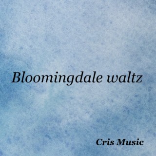 Bloomingdale Waltz