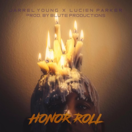 Honor Roll ft. Lucien Parker | Boomplay Music