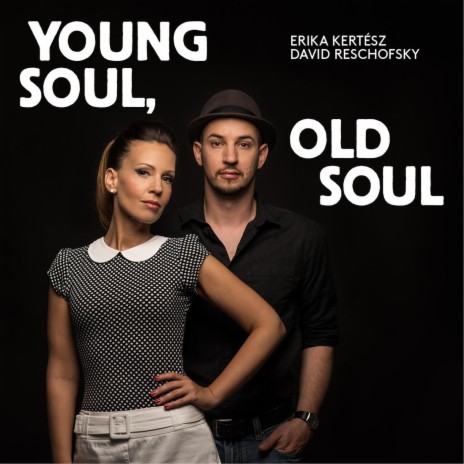 Young Soul, Old Soul ft. David Reschofsky | Boomplay Music