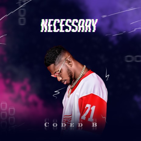 Necessary | Boomplay Music