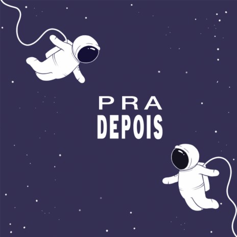 Pra Depois ft. Clari Tupi | Boomplay Music