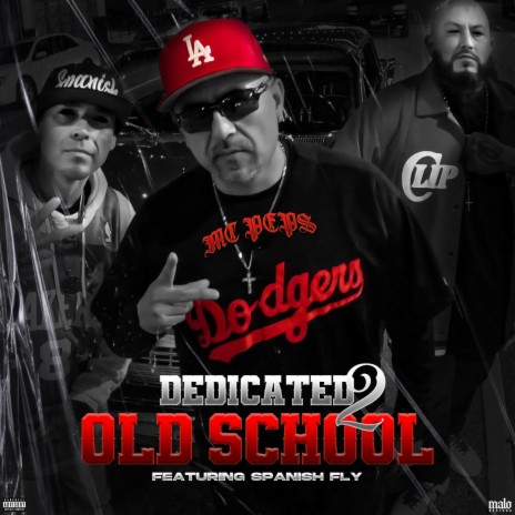 Dedicated 2 Old School ft. Spanish Fly | Boomplay Music