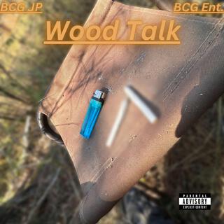 Wood Talk