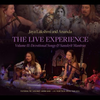 The Live Experience: Volume II (Devotional Songs & Sanskrit Mantras)