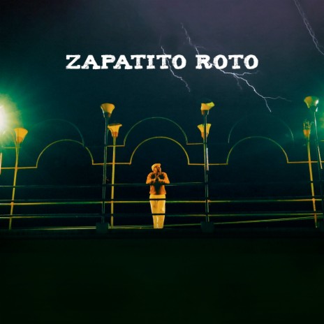 Zapatito Roto | Boomplay Music