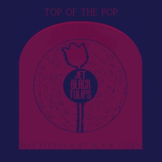 Top of The Pop/ They're Always There