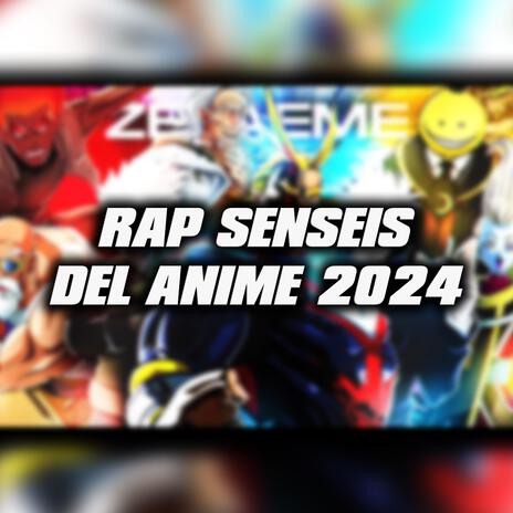 RAP SENSEIS del ANIME, EL PODER DE UN MAESTRO | Boomplay Music