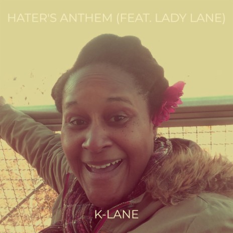 Hater's Anthem ft. Lady Lane | Boomplay Music