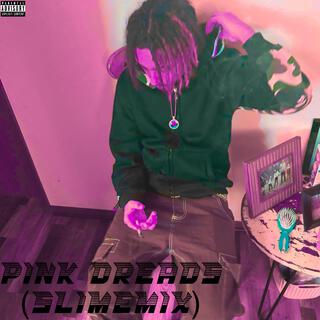 Pink Dreads (SlimeMix)