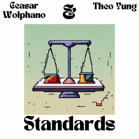 Standards ft. Theo Yung | Boomplay Music