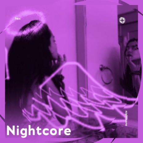 Hex - Nightcore ft. Tazzy | Boomplay Music