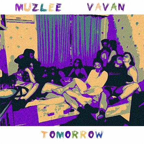 Tomorrow ft. VAVAN | Boomplay Music