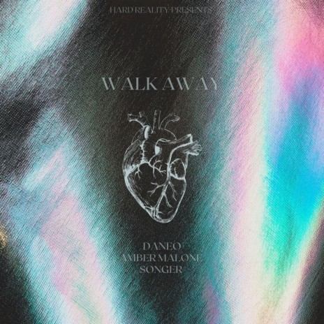 Walk Away ft. Amber Malone & Songer | Boomplay Music