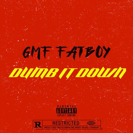 Dumb It Down | Boomplay Music