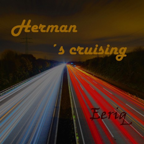 Herman ´s cruising | Boomplay Music