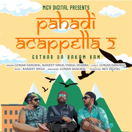 Pahadi Acappella 2 (Gothar Da Bakam Bam) ft. Ranjeet Singh & Vishal Sharma | Boomplay Music