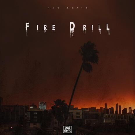 Fire Drill | Boomplay Music