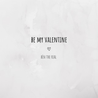 be my valentine lyrics | Boomplay Music