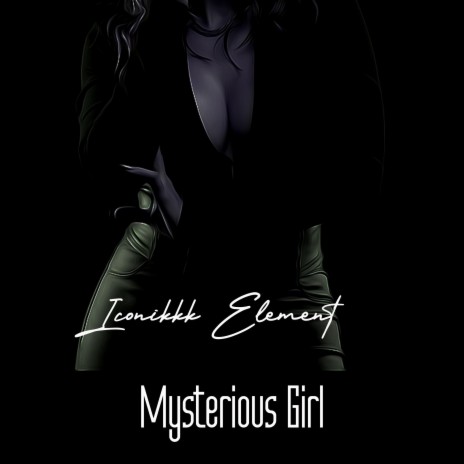 Mysterious Girl | Boomplay Music