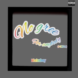 No gree for anybody(NGFA) lyrics | Boomplay Music