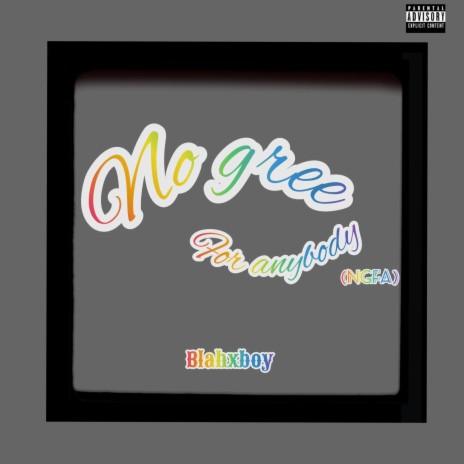 No gree for anybody(NGFA) | Boomplay Music