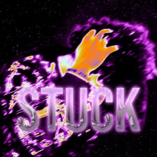 Stuck lyrics | Boomplay Music