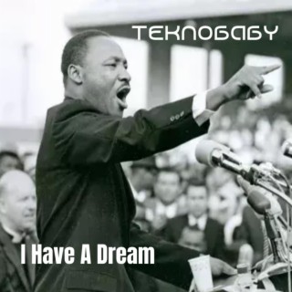 I Have A Dream