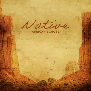 Native African Echoes: Meditative Afrobeat Story - Mystical African Beats & Drums