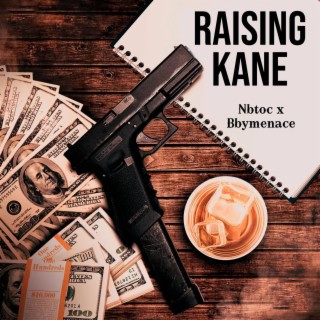 Raising Kanes