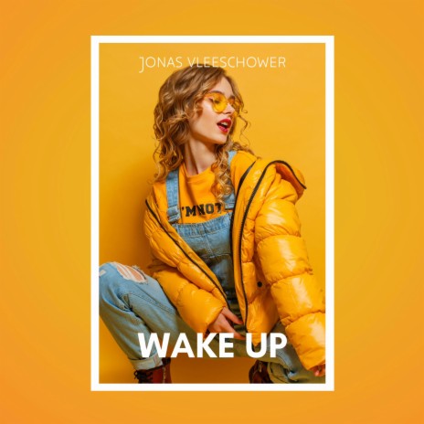 Wake Up | Boomplay Music