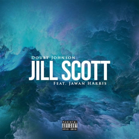 Jill Scott ft. Jawan Harris | Boomplay Music