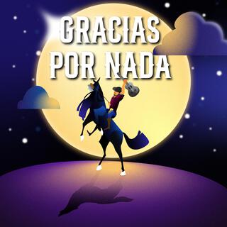 Gracias por nada lyrics | Boomplay Music