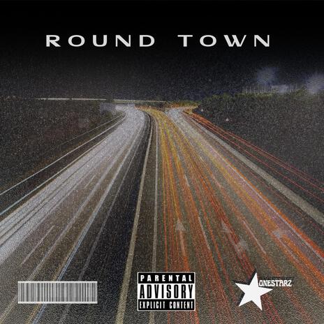 Round Town. | Boomplay Music