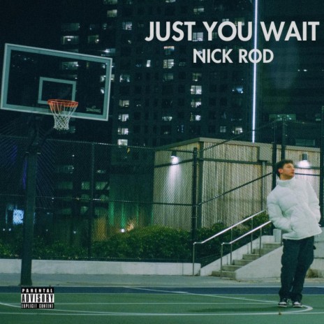 JUST YOU WAIT | Boomplay Music