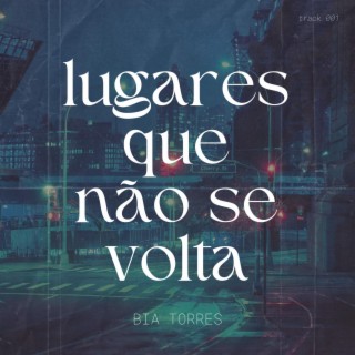 Lugares que não se volta lyrics | Boomplay Music