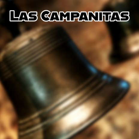 Las Campanitas ft. Los Incateños | Boomplay Music