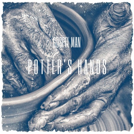 Potter's Hands | Boomplay Music