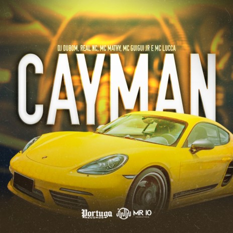 Cayman ft. MC Guigui JR, MC Mathy, Real NC & Mc Lucca | Boomplay Music