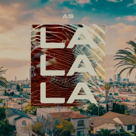 AS - LA LA LA | Boomplay Music