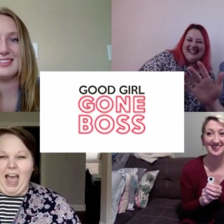 Good Girl Gone Boss at Home: April 21st
