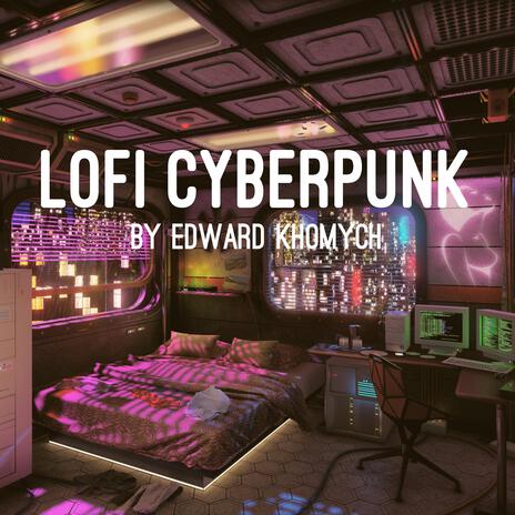 Lofi Cyberpunk | Boomplay Music