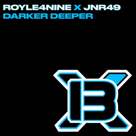 DARKER DEEPER ft. JNR49