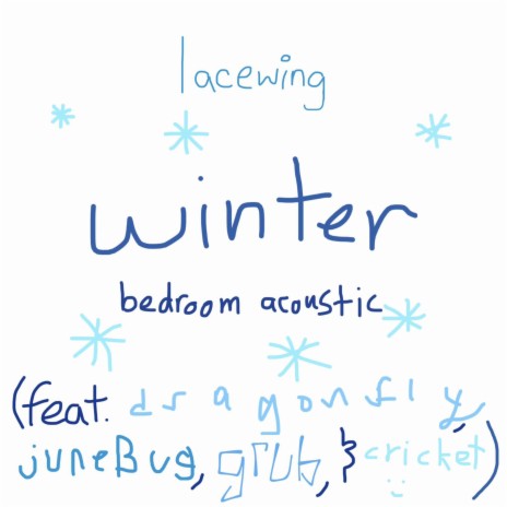 winter (bedroom acoustic) ft. dragonfly, junebug, grub & cricket | Boomplay Music