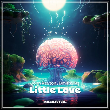 Little Love ft. Dmitriy Rs