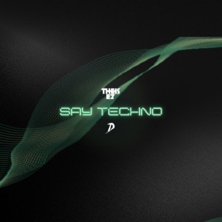 Say Techno